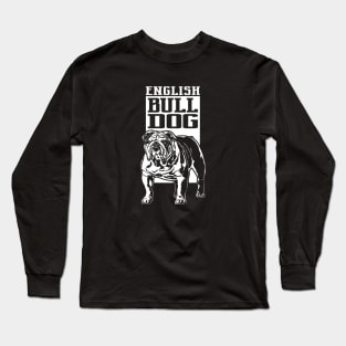 Funny Proud English Bulldog dog portrait gift Long Sleeve T-Shirt